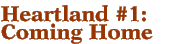 Heartland #1: Coming Home