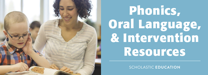Phonics, Oral Language, Intervention Resources