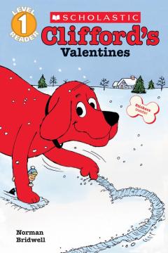 Clifford's Valentines (Scholastic Reader, Level 1)