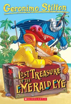 Lost Treasure of the Emerald Eye (Geronimo Stilton #1)