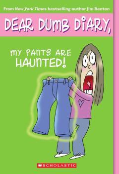 My Pants Are Haunted (Dear Dumb Diary #2)