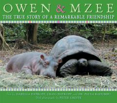 Owen and Mzee: The True Story of a Remarkable Friendship