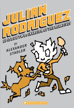 Invasion of the Relatives (Julian Rodriguez #2)