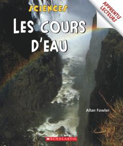 Apprentis lecteurs - Sciences : Les cours d'eau