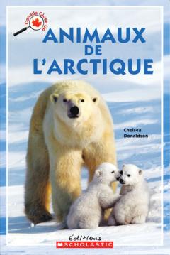 Le Canada vu de près : Animaux de l'Arctique