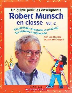 Robert Munsch en classe : Vol. 2