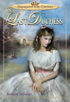 Beneath the Crown: The Last Duchess