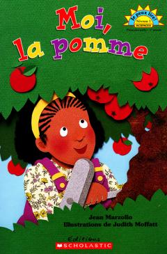 Je peux lire! Niveau 1 : Moi, la pomme