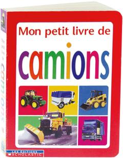 Mon petit livre de camions