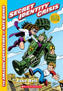 Secret Identity Crisis (The Amazing Adventures of Nate Banks #1)