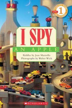 I Spy an Apple (Scholastic Reader, Level 1)