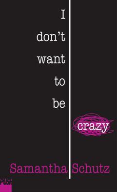 I Don't Want to Be Crazy