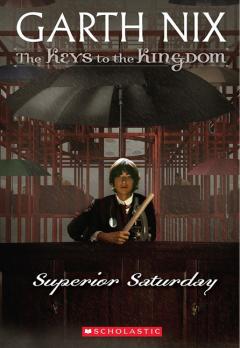Superior Saturday (The Keys to the Kingdom #6)