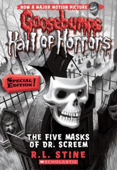 The Five Masks of Dr. Screem: Special Edition (Goosebumps Hall of Horrors #3)