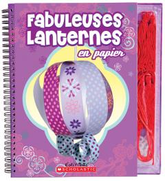 Fabuleuses lanternes en papier