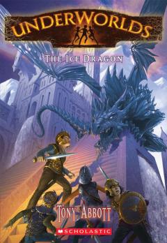 The Ice Dragon (Underworlds #4)