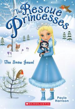The Snow Jewel (Rescue Princesses #5)