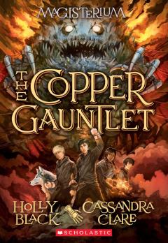 The Copper Gauntlet (Magisterium #2)