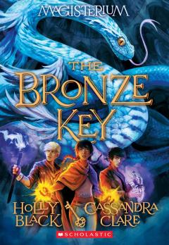 The Bronze Key (Magisterium #3)