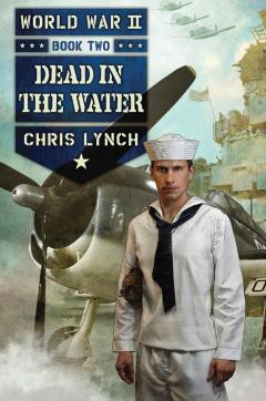 Dead in the Water (World War II #2)