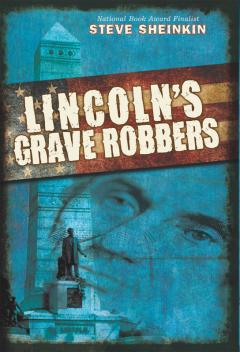 Lincoln's Grave Robbers (Scholastic Focus)