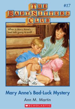 Mary Anne's Bad-Luck Mystery (The Baby-Sitters Club #17)