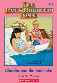 Claudia and the Bad Joke (The Baby-Sitters Club #19)