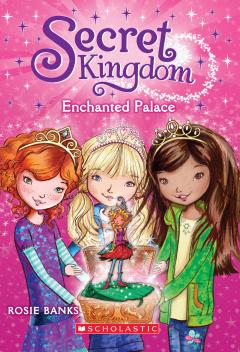 Enchanted Palace (Secret Kingdom #1)