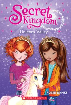 Unicorn Valley (Secret Kingdom #2)
