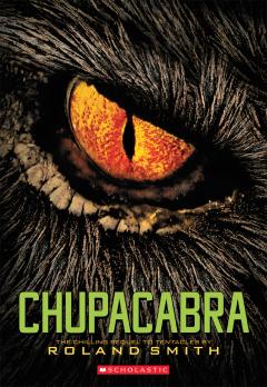 Chupacabra (Cryptid Hunters, Book 3)