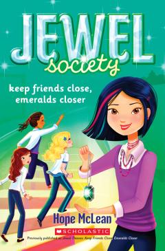 Keep Friends Close, Emeralds Closer (Jewel Society #3)