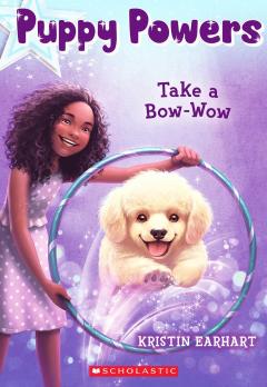 Take a Bow-Wow (Puppy Powers #3)