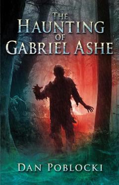 The Haunting of Gabriel Ashe