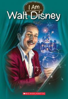 I Am Walt Disney (I Am #11)