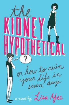 The Kidney Hypothetical: Or How to Ruin Your Life in Seven Days