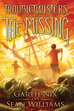 The Missing (Troubletwisters #4)