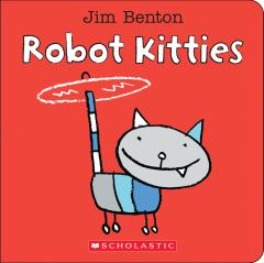 Robot Kitties: An Up & Down Book