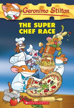 The Super Chef Contest (Geronimo Stilton #58)