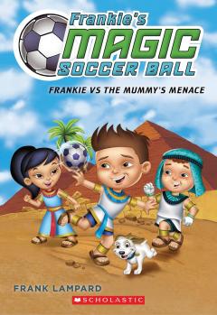 Frankie vs. The Cowboy's Crew (Frankie's Magic Soccer Ball #3)