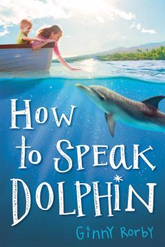 How to Speak Dolphin