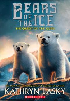 The Quest of the Cubs (Bears of the Ice #1)