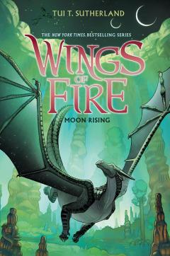 Moon Rising (Wings of Fire #6)