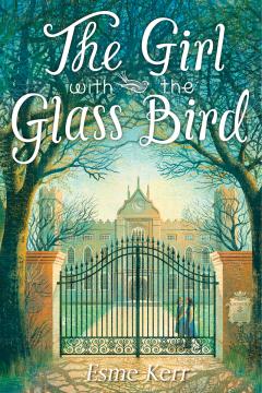 The Girl With the Glass Bird: A Knight's Haddon Boarding School Mystery