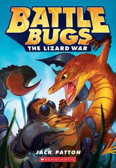The Lizard War (Battle Bugs #1)