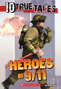 Heroes of 9/11 (10 True Tales)