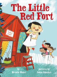 The Little Red Fort (Little Ruby’s Big Ideas)