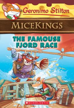 The Famouse Fjord Race (Geronimo Stilton Micekings #2)