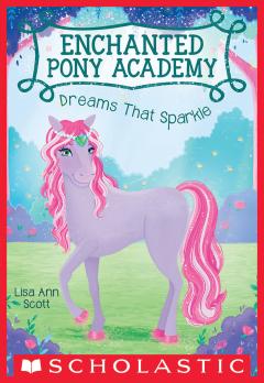 Dreams That Sparkle (Enchanted Pony Academy #4)