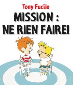 Mission : ne rien faire!