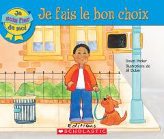 Je suis fier de moi : Je fais le bon choix